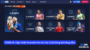 da88is cap nhat scandal hot tu cac clb bong da hang dau thumb